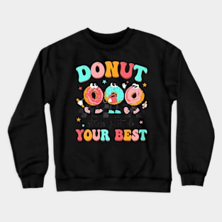 Groovy Donut Stress Best Testing Day Teachers Crewneck Sweatshirt